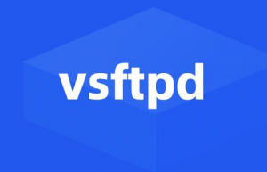 Linux下部署vsftpd