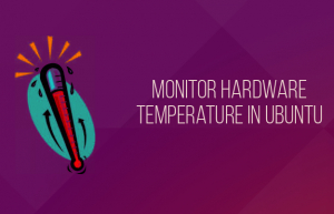 如何使用Psensor监控系统硬件温度